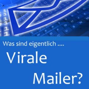 Virale Mailer